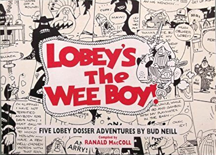 Book cover: Lobey's the Wee Boy!, Five Lobey Dosser adventures by Bud Neill.